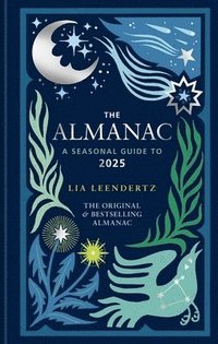 bokomslag The Almanac: A Seasonal Guide to 2025 - The SUNDAY TIMES bestseller