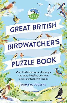 RSPB, Dominic Couzens, Dr Gareth Moore - RSPB Great British Birdwatcher's Puzzle Book, Häftad