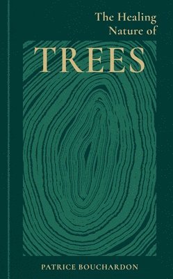 bokomslag Healing Nature of Trees