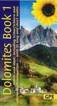 bokomslag Dolomites Sunflower Walking Guide Vol 1 - North and West