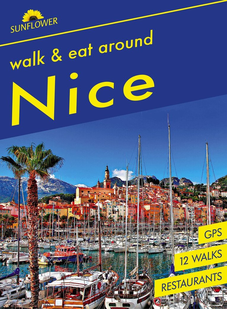Nice Walk & Eat Sunflower Guide, Häftad