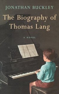 bokomslag The Biography of Thomas Lang