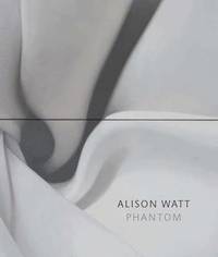 bokomslag Alison Watt: Phantom