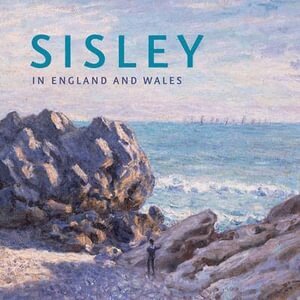 Christopher Riopelle - Sisley in England and Wales, Häftad