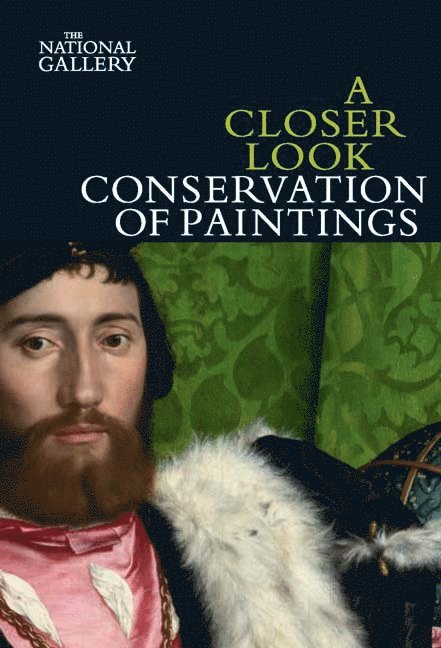 Closer Look: Conservation of Paintings