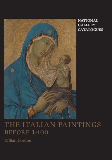Dillian Gordon - Italian Paintings Before 1400, Inbunden