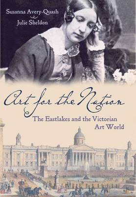 Julie Sheldon, Susanna Avery-Quash - Sheldon, J: Art for the Nation, Inbunden