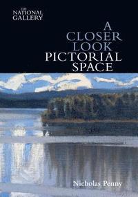 bokomslag A Closer Look: Pictorial Space