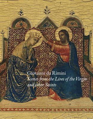 bokomslag Giovanni Da Rimini: Scenes from the Lives of the Virgin and Other Saints