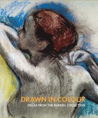 bokomslag Drawn in Colour: Degas from the Burrell Collection