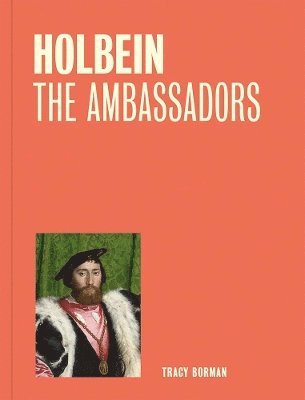 bokomslag Holbein: The Ambassadors (One Painting, One Story)
