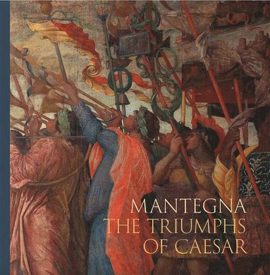 bokomslag Mantegna: The Triumphs of Caesar