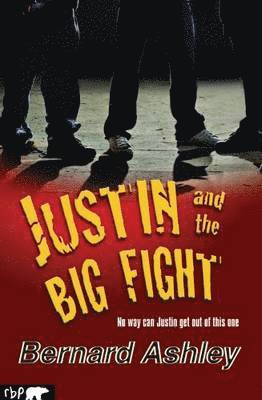 Bernard Ashley - Justin and the Big Fight, Häftad