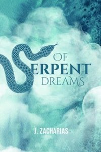 bokomslag Of Serpent Dreams