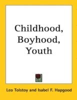 bokomslag Childhood, Boyhood And Youth