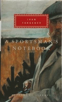 Ivan Turgenev - Sportsman's Notebook, Inbunden