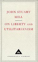 bokomslag On Liberty and Utilitarianism