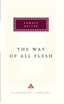 Samuel Butler - Way Of All Flesh, Inbunden