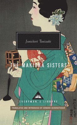 Junichiro Tanizaki - Makioka Sisters, Inbunden