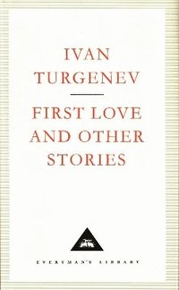 bokomslag First Love And Other Stories