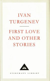 bokomslag First Love And Other Stories