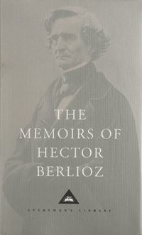 bokomslag The Memoirs of Hector Berlioz