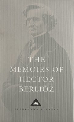 Berlioz - Memoirs of Hector Berlioz, Inbunden