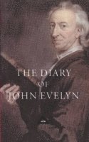 bokomslag The Diary of John Evelyn