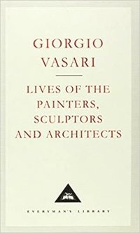 bokomslag Lives of the Painters, Sculptors and Architects: Volume 1