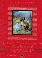Lewis Carroll - Alice's Adventures In Wonderland And Through The Looking Glass, Inbunden