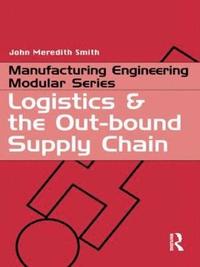 bokomslag Logistics and the Out-bound Supply Chain