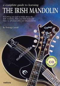 bokomslag A Complete Guide to Learning the Irish Mandolin