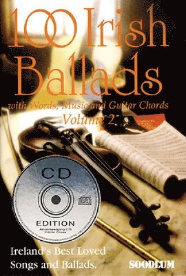 bokomslag 100 Irish Ballads - Volume 2: Ireland's Most Popular Ballad Book