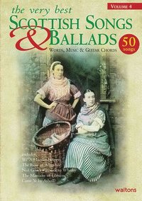 bokomslag The Very Best Scottish Songs & Ballads, Volume 4