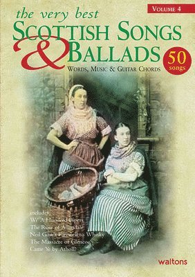 bokomslag The Very Best Scottish Songs & Ballads, Volume 4
