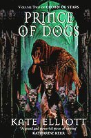 Kate Elliott - Prince Of Dogs, Häftad