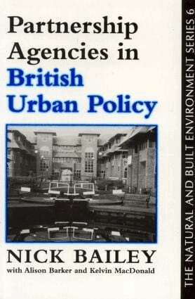 Nick Bailey, Kelvin MacDonald, Alison Barker - Partnership Agencies In British Urban Policy, Häftad