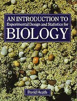 bokomslag An Introduction To Experimental Design And Statistics For Biology
