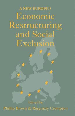 bokomslag Economic Restructuring And Social Exclusion