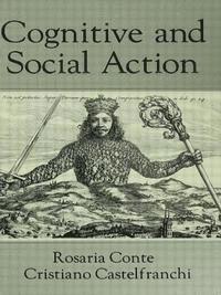 Cognitive And Social Action – Rosaria Conte • Christiano Castelfranchi •  Italian National Research Council – Inbunden