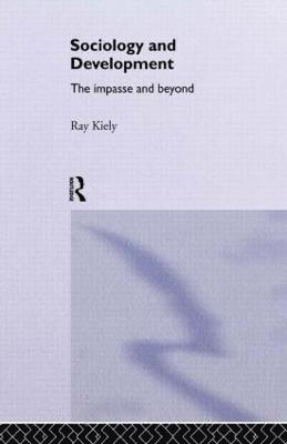 Ray Kiely - Sociology Of Development, Häftad