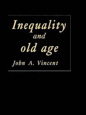 bokomslag Inequality And Old Age