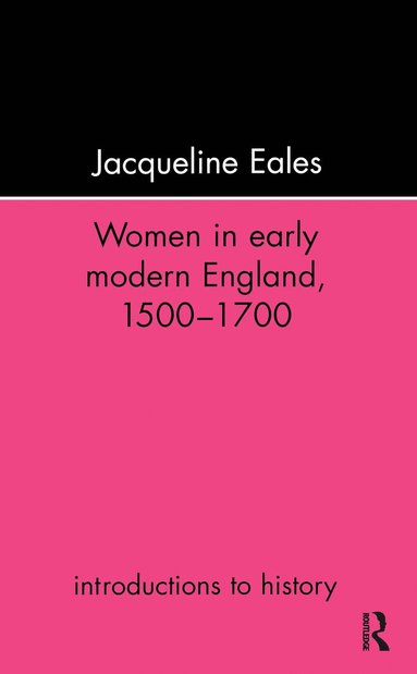 bokomslag Women In Early Modern England, 1500-1700