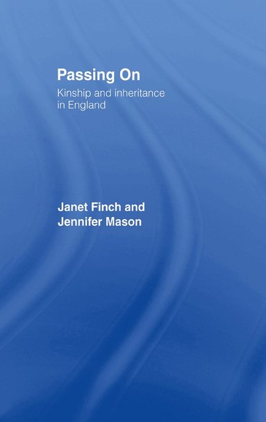 Janet Finch, Jennifer Mason - Passing On, Inbunden
