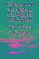 bokomslag Dictionary Of Global Climate Change, 2nd Edition