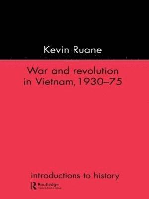 War and Revolution in Vietnam 1