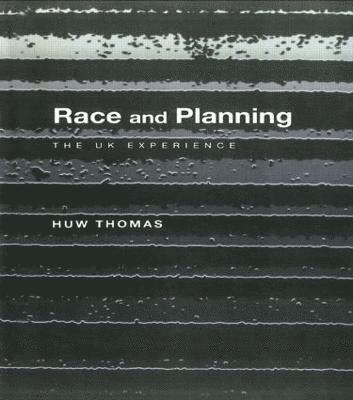 Huw Thomas - Race and Planning, Häftad