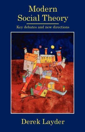 Derek Layder - Modern Social Theory, Häftad