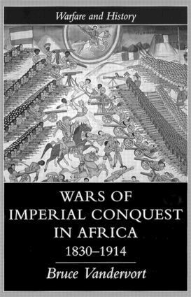 Bruce Vandervort - Wars Of Imperial Conquest In Africa, 1830-1914, Häftad