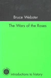 bokomslag The Wars Of The Roses